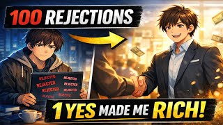 Rejected 100 Times — Then One YES Made Him a Millionaire