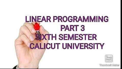 Linear programming part3 vedio calicut university sixth semester