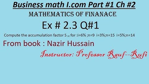 q1 ex2.3 business math i.com part1 ch2/Nazir Hussain Book/Mathematics of finance/stats rauf