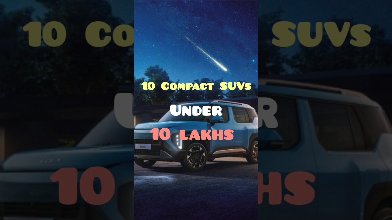 10 lakh ke budget mai aane wali 10 Compact SUV | Compact SUV 