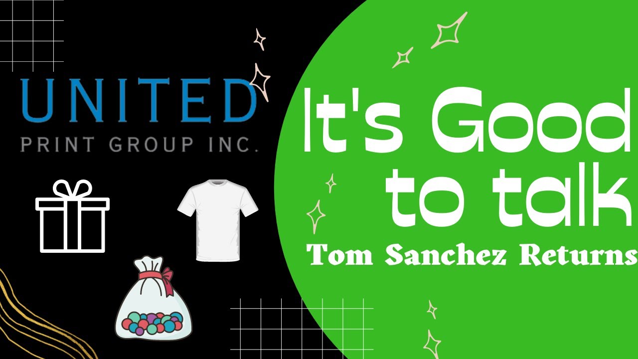 John D. Healy talks with Tom Sanchez of United Print Group Promotional Material | It's good to talk