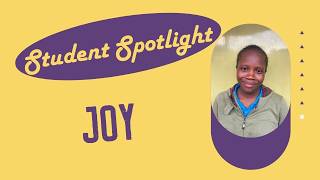 Student Spotlight - Joy
