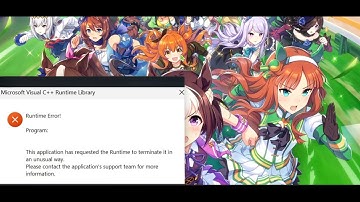 Fix Umamusume Pretty Derby Microsoft Visual C++ Runtime Error