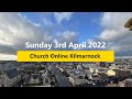 Sunday Worship - 3rd April 2022