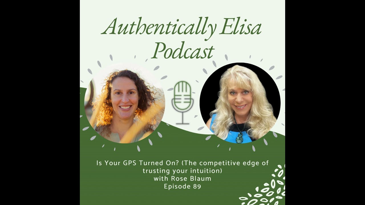 E89: Is Your GPS Turned On? (The competitive edge of trusting your intuition)