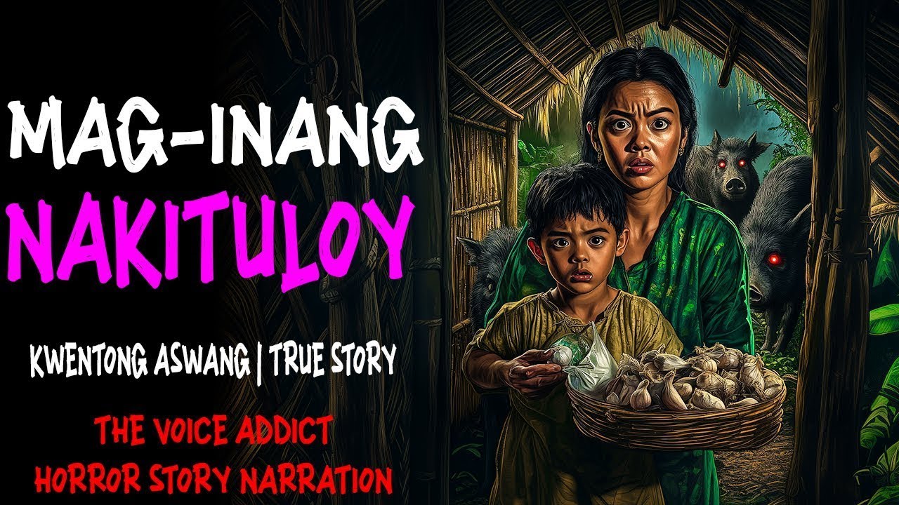 MAG INANG NAKITULOY   Kwentong Aswang   True Story