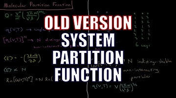 Chemical Thermodynamics 2.12 - System Partition Function (Old Version)