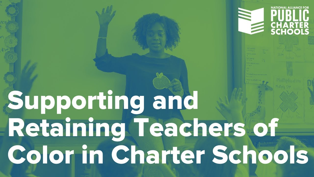 Supporting and Retaining Teachers of Color in Charter Schools - YouTube