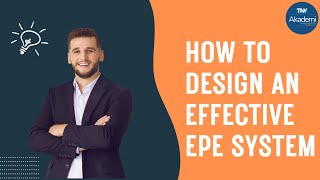 How to Design an Effective EPE System