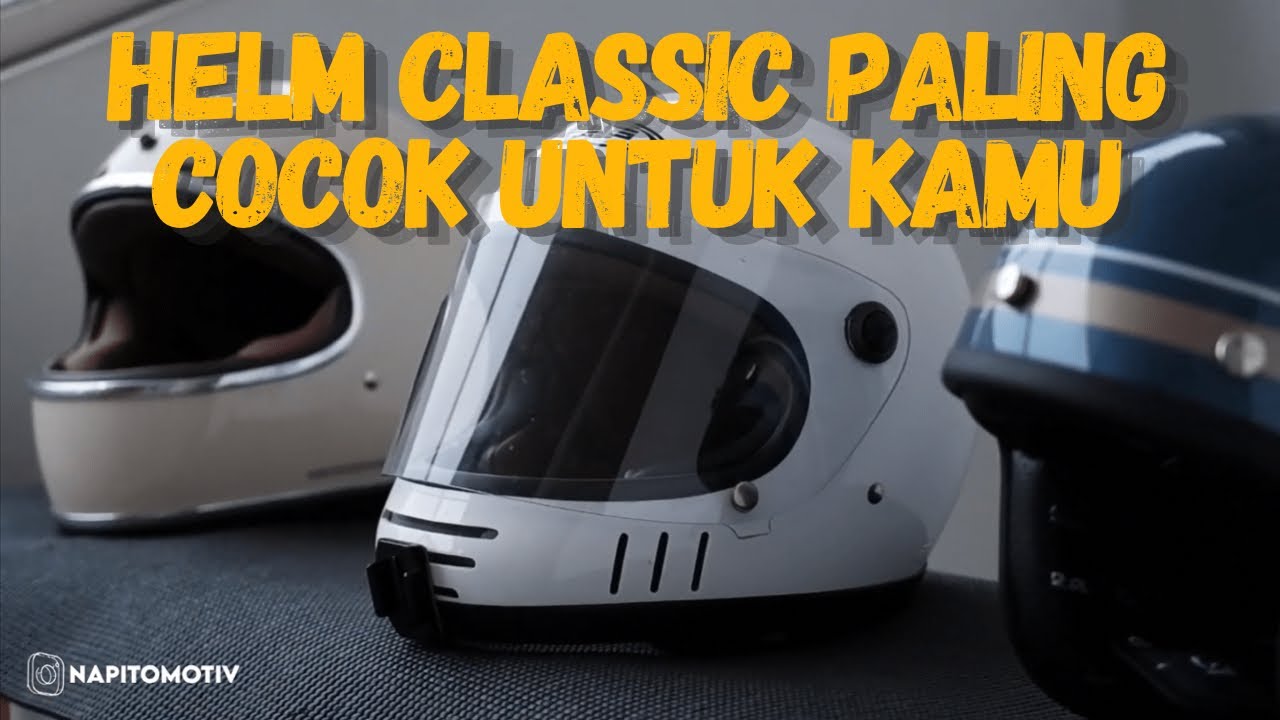 REVIEW HELM CLASSIC YANG COCOK BUAT KAMU