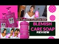 BLEMISH CARE REVIEW-  Know The Right Soap To Use For Flawless Skin #Skincare #blemishcaresnowwhite