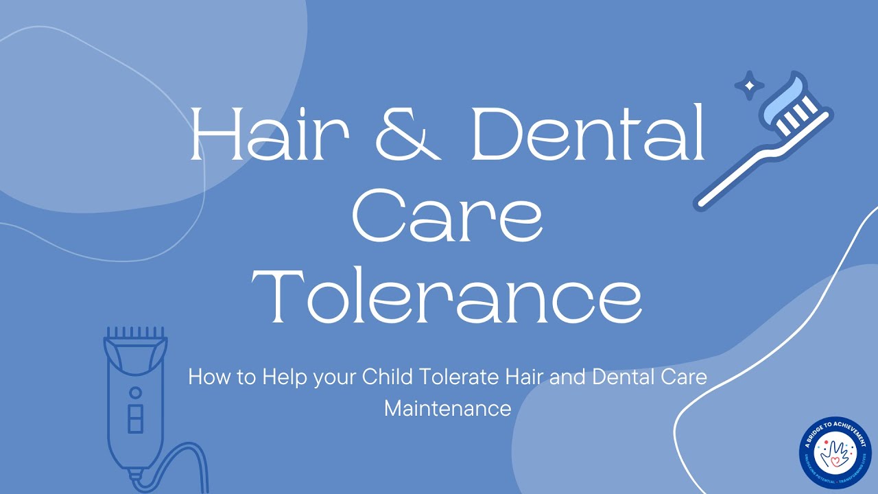 Webinar: Hair & Dental Care Tolerance | Insights from BCBAs, a Barber, & Dental Hygienist