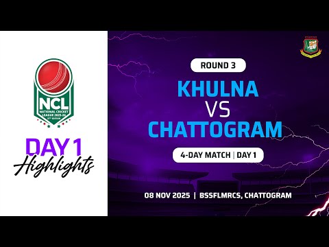 Highlights | 27th NCL 2025-2026 | Khulna VS Chattogram | BSSFLMRCS, Chattogram | Round 3 | 4 Day M