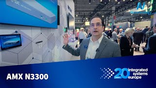 ISE 2024: AMX N3300