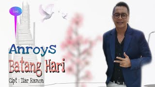 Download Lagu Anroys Batang Hari MP3