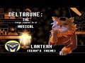 Deltarune the (not) Musical - Lantern (Seam's Theme)