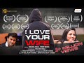 I love your wife english film  directed by agasthyavempati srinivas  written by venugopal makala