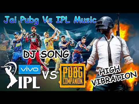 PUBG Vs Ipl 2020 Ka Khatarnak  Dj Music Jai Pubg Dj Remix