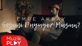 Emre Akbay - Sesimi Duyuyor Musun? Resimi