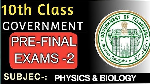 10th Class PRE-FINAL-2 QUESTION PAPERS| physics &biology