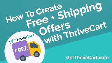 How To Create A Free Plus Shipping Offer With ThriveCart