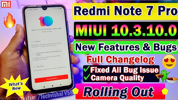MIUI 10.3.10.0 Stable Update Rolling Out For Redmi Note 7 Pro | New Features | Fix Bugs, Camera Lag