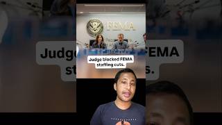 Judge Blocks FEMA Staffing Cuts. News