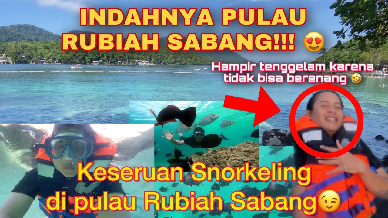 TOURING LIBURAN & SNORKELING DI PULAU RUBIAH SABANG ACEH 2022 | INDAHNYA PULAU RUBIAH SABANG ‼️