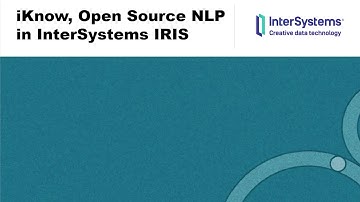 iKnow: Open Source NLP in InterSystems IRIS