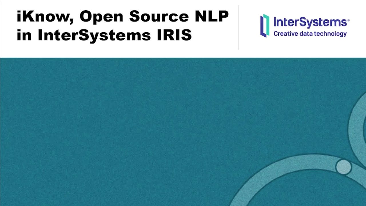 iKnow: Open Source NLP in InterSystems IRIS - YouTube