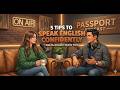 5 Tips to speak English confidently