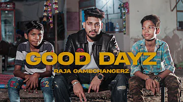 GOOD DAYZ (Official Video)- Raja Game Changerz | Latest Punjabi Songs 2022 | S-COAST RECORDS