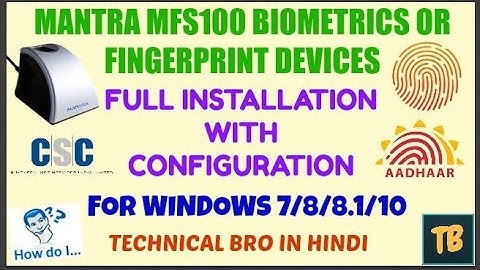 Mantra MFS100 Biometrics Device Full Install and Configuration with Drivers Download Link [Hindi]