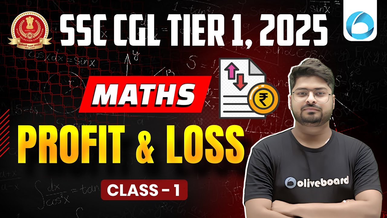 Maths for SSC CGL 2025 TIER 1 | Profit and Loss | SSC CGL 2025 Maths ...