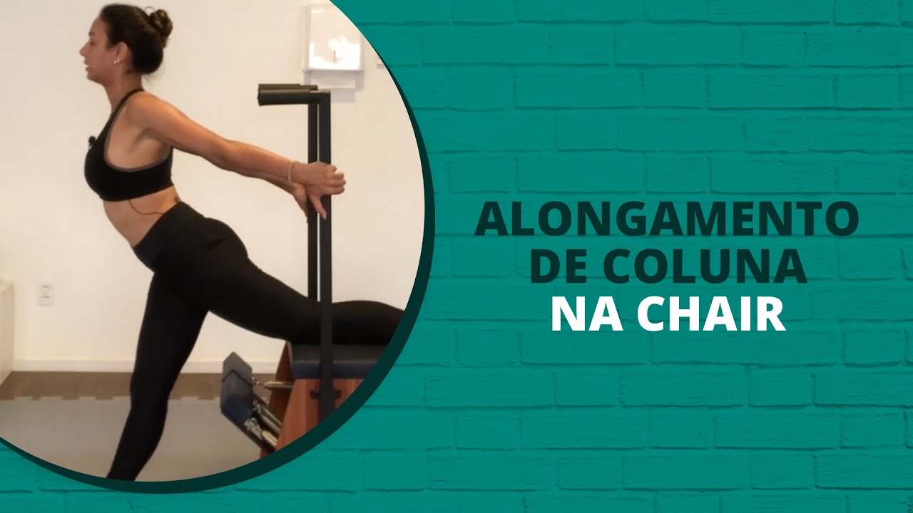 5 Exercícios para alongamento de Coluna na Chair YouTube