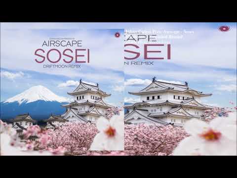 Johan Gielen Pres. Airscape - Sosei (Driftmoon Extended Remix)