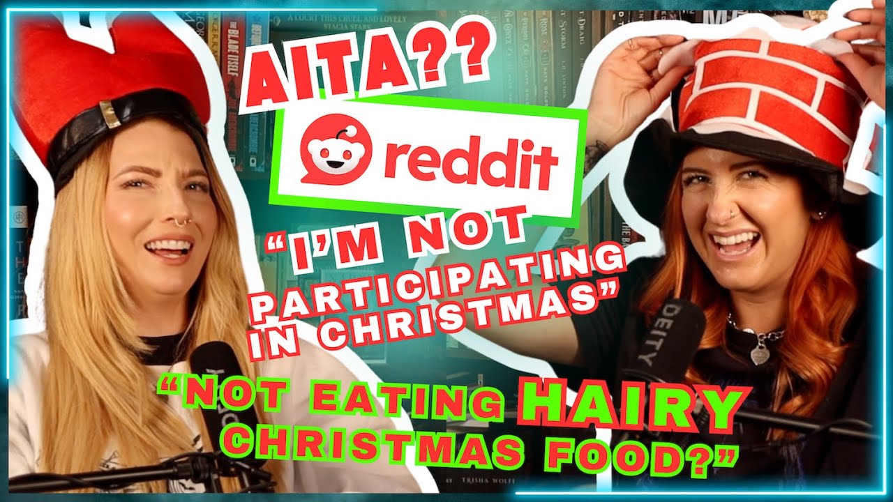 Ep 92 “Am I The A Hole? I Won’t Go To Christmas Without…” 💚🎅❤️ AITA Christmas Family Drama Edition!