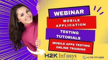 Mobile Application Testing Tutorials | Mobile Apps Testing Online Training | training by H2Kinfosys