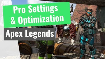 Apex Legends - Pro Settings and FPS Optimization + Crash Fix