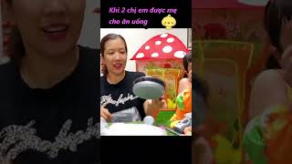 2 chị em khi được mẹ cho ăn và uống # short video hài hước