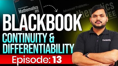 🖤 BlackBook Episode-13 | Continuity and Differentiability 08| JEE (Mains& Advanced) 2023 |Suraj Sir