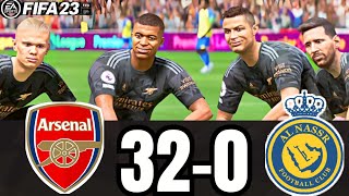 FIFA 23  MESSI, RONALDO, MBAPPE, NEYMAR, ALL STARS | ARSENAL 32 - 0 AL NASSR