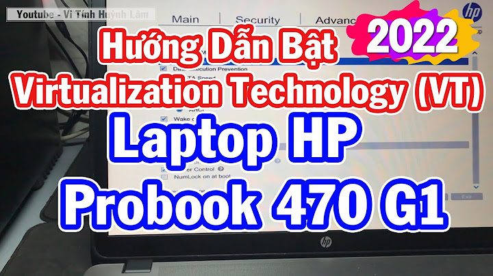 Hướng dẫn bật virtualization vt laptop asus năm 2024