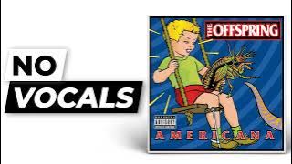 The Kids Aren't Alright - The Offspring | Instrumental (Karaoke/No Vocals)