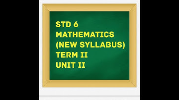 TN Samacheer std 6 maths, term II unit II for TET,CTET,police , TNPSC and other competitive exams