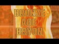 Welcome this is bronze age bryon