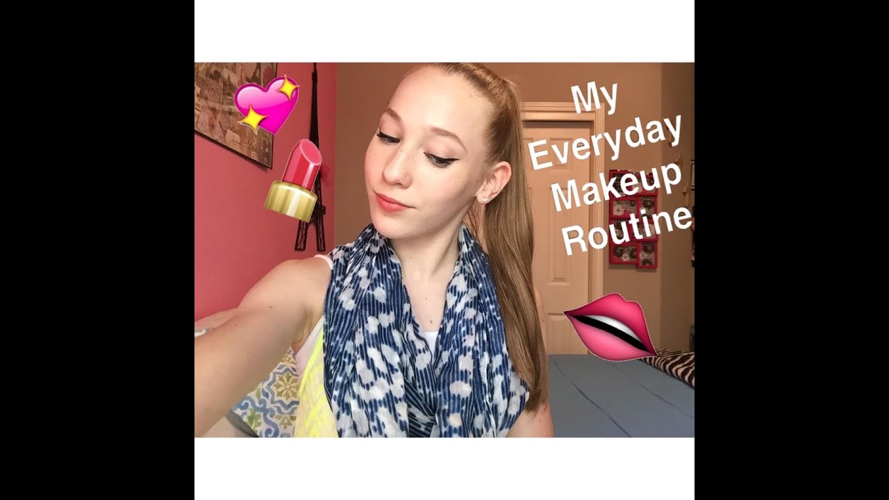 My Everyday Makeup Routine YouTube