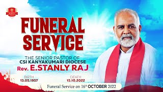 🔴🅛🅘🅥🅔 | Rev.E.Stanly Raj | Funeral Service | CSI Kanyakumari Diocese Pastor| 16th Oct 2022 @ 2.00 pm