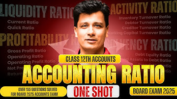 Accounting Ratios One Shot | Class 12th Accounts | BOARD EXAM 2025