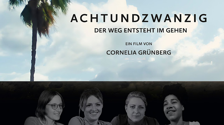 Achtundzwanzig - Der Weg entsteht im Gehen | Trailer